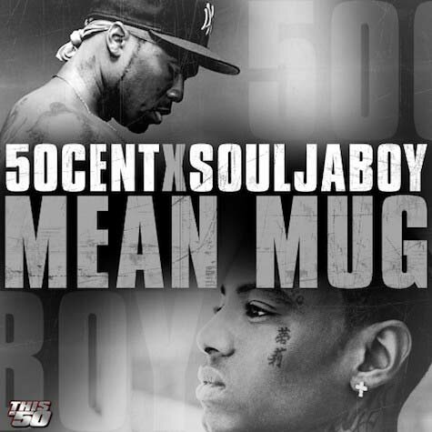 Photo of 50 Cent and Soulja Boy Mean Mug single cover art