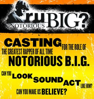 Casting Call, Are You Notorious Big
