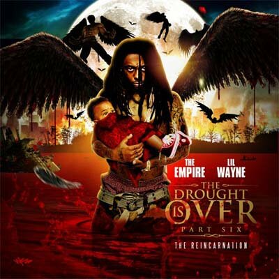 Lil Wayne The Drought Is Over 6