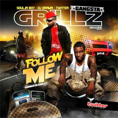 Soulja Boy Gangsta Grillz: Follow Me Edition Mixtape Cover