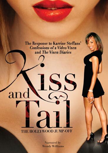 Photo of DVD cover of Karrine Steffans - Kiss and Tail: The Hollywood Jump-Off Karrine Steffans Expose