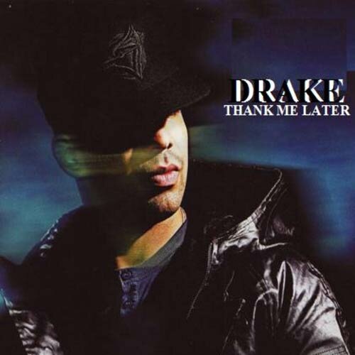 Drake - Thank Me Later album cover