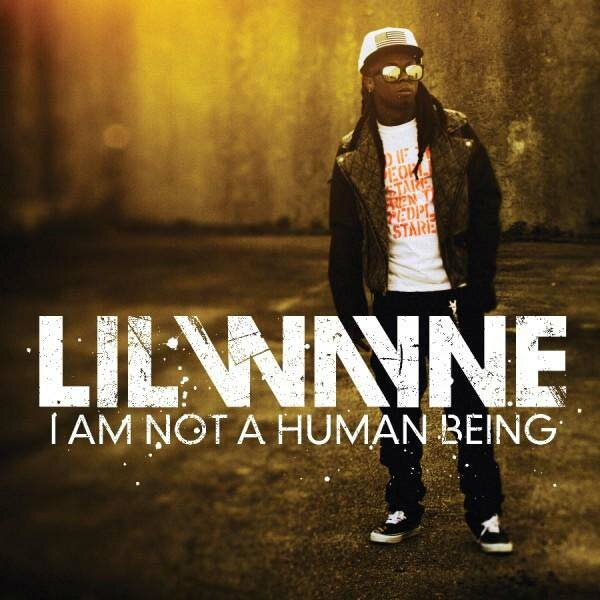 Photo of Lil Wayne I Am Not a Human Being album cover art